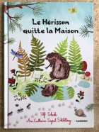 Le hérisson quitte la maison.