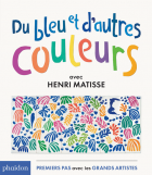 Du bleu et d'autres couleurs avec Henri Matisse.